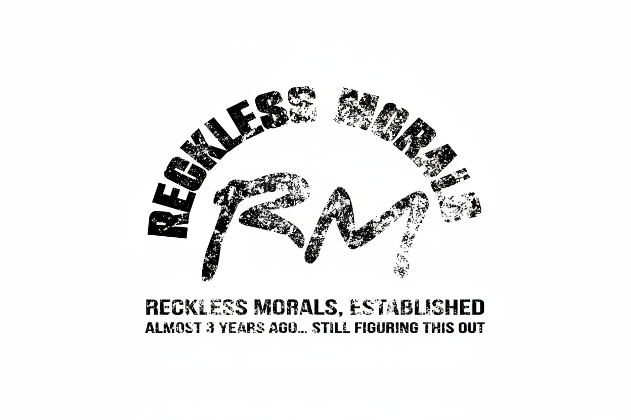 Reckless Morals